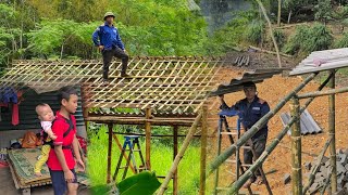 Single father Azo built a bamboo house frame and made the roof