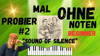 „Sound of Silence“#2 - probier mal ohne Noten!
