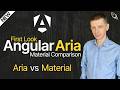 Angular Aria — First Look & Material Comparison