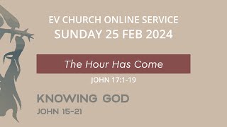 EV Church - 8.30am Online Service | Sun 25 February 2024