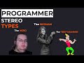 10 programmer STEREOTYPES (Who would you work with?)