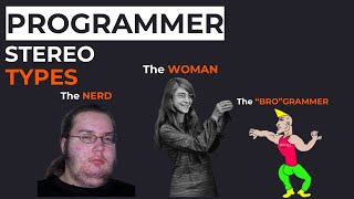 10 programmer STEREOTYPES (Who would you work with?)