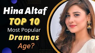 Top 10 Dramas of Hina Altaf | Hina Altaf Drama List | Pakistani Actress | Best Pakistani Dramas