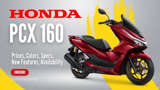 NEW 2025 Honda PCX 160: Prices, Colors, Specs, New Features, Availability