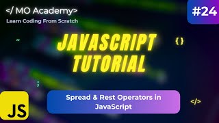 Spread & Rest Operators in JavaScript Explained | JavaScript ES6 Tutorial for Beginners (2025)