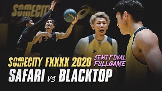 【FULL GAME】決勝に進むのはどっちのチームだ？大阪”SAFARI” vs 東京”BLACKTOP”の対決🔥  | SOMECITY FXXXX 2020 - DAY2 - |