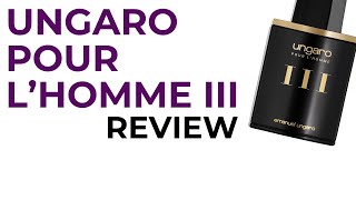 Ungaro Pour L' Homme III Cologne Review- Charisma Overload!