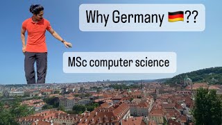 🇩🇪 Why do MSc Computer Science from Germany? | Studying Abroad | Raounak Sharma | TU Dresden