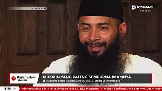 LIVE Mukmin yang Paling Sempurna Imannya - Ust. Dr. Syafiq Riza Basalamah, M.A.