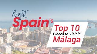 Top 10 Places To Visit In Málaga, Spain 2016.