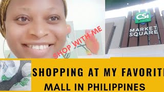 SHOPPING MALL IN PHILIPPINES/SHOP WITH ME/  CSI MARKET SQUARE