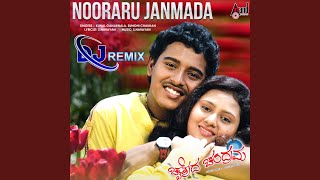 Nooraaru Janmada DJ Remix
