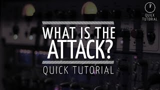 What is 'attack' on a compressor? (Quick tutorial)