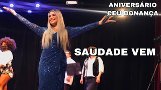 Adryana Ribeiro - Saudade Vem | Aniversário do CEU Bonança