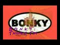 bonky thanks tim