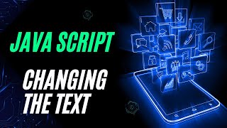 06 - Changing the text in JavaScript | JAVA SCRIPT