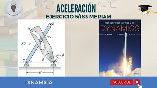 ACELERACIÓN RELATIVA (DINÁMICA DE MERIAM)| Ejercicio 5/183 (Método Vectorial) | CEA PARTE 2