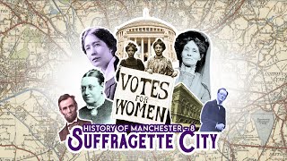 History of Manchester - 8. Suffragette City