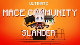 The Ultimate Mace PvP Community Slander
