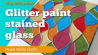 Stained glass effect with glue gun and glitter paints