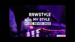 RMS 196 – Rawstyle Mix September 2022 ♦ Rawstyle ♦ Hardcore ♦ Frenchcore ♦ Uptempo ♦