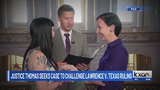 Supreme Court justice seeking case to challenge Lawrence v. Texas