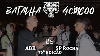 ABR vs SP Rocha | 1a Fase | 76ª EDIÇÃO | Batalha4Cinc00