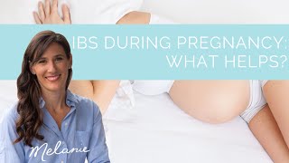 What helps with IBS during pregnancy?