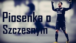 Piosenka - ,,Szczęsny - Bramkarz Kompletny\