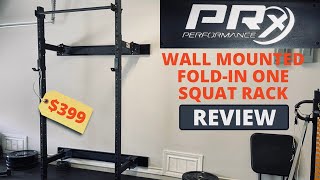 PRx Performance | Wall Mounted Fold-In Squat Rack Review