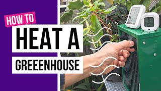 How to heat a greenhouse in winter