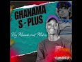 King monada ft mukosi ghanama s-plus