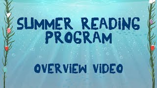 2022 Summer Reading Program Overview (ARCHIVE)