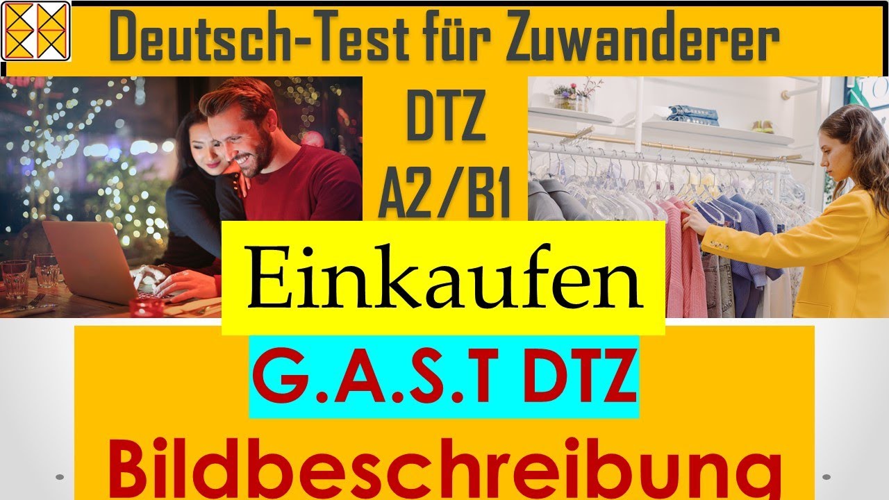 G.A.S.T | DTZ / A2/B1 | Bildbeschreibung | Einkaufen #dtz # ...