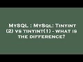 MySQL : MySql: Tinyint (2) vs tinyint(1) - what is the difference?