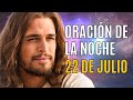 Oración de la noche 22 de Julio Completas de la Liturgia de las horas