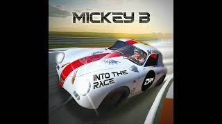 Into The Race by Mickey B