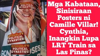 Mga Kabataan, Sinisiraan Posters ni Camille Villar! Cynthia, Inangkin Lupa LRT Train sa Las Pinas?