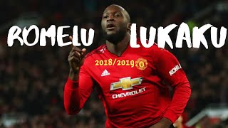 Romelu Lukaku top skills and goals 2018/2019