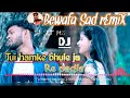 Tui Hamke bhule ja re pagla dj Song 2023  New purulia  bewafa Sad rEmiX song 2023  dj Sanjay Hansda