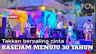 menuju 30 tahun basejam-takkan berpaling cinta