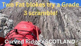 Curved Ridge - Buachaille Etive Mor. The ascent of the fat lads!