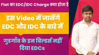 What is IDC \u0026 EDC Charges | EDC IDC चार्ज हिदी में समझें | Propertylenden | Real Estate | 8178106567