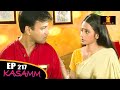 मुझे तुम्हारा सहारा चाहिए | Kasamm | कसम | Ep 217 | Hindi TV Serial | Balaji Telefilms