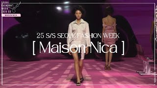 [ #광주모델학원 ] 25 S/S SEOUL FASHION WEEK_ Maison Nica