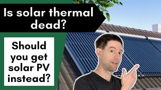 Solar thermal vs PV - which should you get?