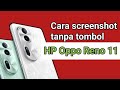 Cara screenshot tanpa tombol di Hp Oppo Reno 11