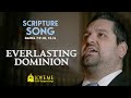 Scripture Song DANIEL 7:9-10 - Everlasting Dominion | LOVE ME