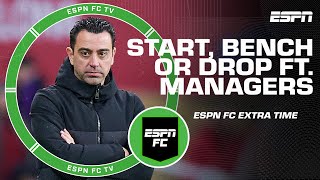 Frank Lampard, Xavi Hernandez & Clarence Seedorf: START, BENCH OR DROP? | ESPN FC Extra Time