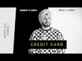 CREDIT CARD (Video) | G. Sidhu | J. Statik | Director Dice | Musik Therapy